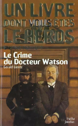 Sherlock Holmes - Le Crime du Docteur Watson