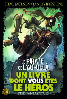 Défis Fantastiques - Le Pirate de l'Au-delà