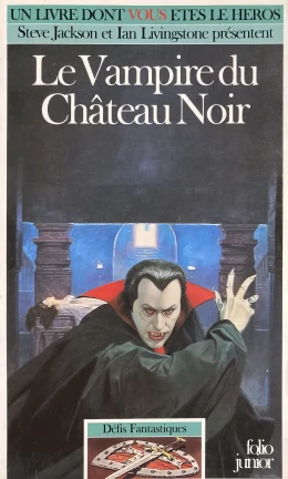 Défis Fantastiques - Le Vampire du Château Noir