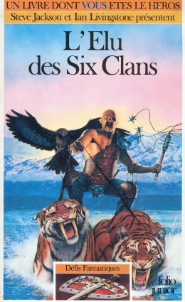 Défis Fantastiques - L'Elu des Six Clans